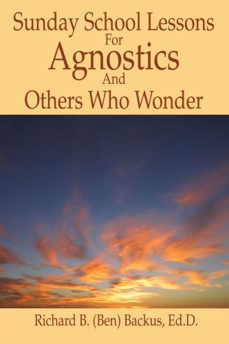 Sunday School Lessons For Agnostics And Others Who Wonder under Zoroastrianism in The Books Store