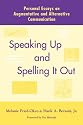 Speaking Up and Spelling It Out