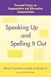 Speaking Up and Spelling It Out