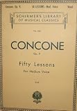  : Concone Op.9 Fifty Lessons for Medium Voice (Vocal, 242)