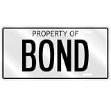 NEW  PROPERTY OF BOND  LICENSE PLATE SIGN NAME