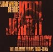 Somewhere Before: The Atlantic Years 1968-1975