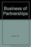 Spicer and Pegler's the business of partnerships