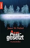 Ausgesetzt: Psychothriller - James W. Nichol