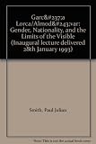 Garcìa Lorca / Almodóvar : gender, nationality, and the limits of the visible : inaugural lecture