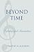 Beyond Time: Defending God's Transcendence