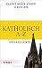 Bücher : Katholisch A bis Z: Das Handlexikon