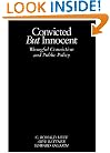 Convicted but Innocent: Wrongful Conviction and Public Policy