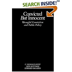 Convicted but Innocent: Wrongful Conviction and Public Policy