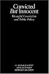 Convicted but Innocent: Wrongful Conviction and Public Policy