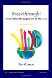 Breakthrough! Innovation Management in Practice