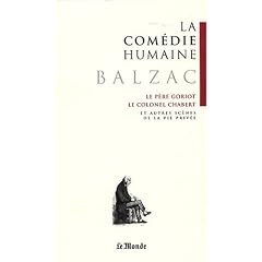 La Com�die humaine, Tome 1 : Le p�re Goriot ; Le colonel Chabert : Et autres sc�nes de la vie priv�e