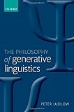 The philosophy of generative linguistics
