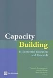 Capacity Building in Economic Education And Research: Lessons Learned And Future Directions (Budapest Proceedings)