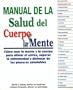 Manual de La Salud del Cuerpo y La Mente (Spanish Edition)