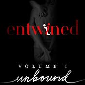 Entwined Erotica: Volume 1: Unbound, All 4 Stories | [Cecilia Tan, Lacey Michaels, Debra Hyde, Lissa Trevor]