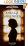 Angel of Auschwitz: A Spiritual Memoir of Forgiveness & Healing