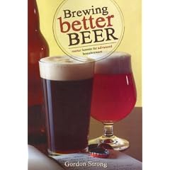 Brewing Better Beer: Master Lesson for Advanced Homeowners