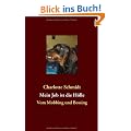 Mein Job ist die H�lle: Vom Mobbing und Bossing