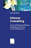 ISBN 9783322869722 product image for Inhouse Consulting: Wie Sie Unternehmensführung, Marketing und Finanzen in den G | upcitemdb.com