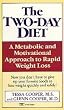 The Two-Day Diet: A Metabolic and Motivational Approach to Rapid Weight Loss