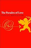 The paradox of love