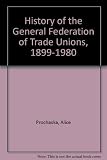 History of the General Federation of Trade Unions, 1899-1980