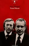 Frost/Nixon: A Play (Faber and Faber Plays)