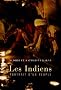 Les Indiens : Portrait d'un peuple