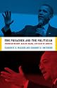 The Preacher and the Politician: Jeremiah Wright, Barack Obama, and Race in America
