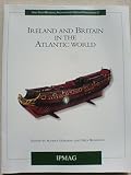 Ireland and Britain in the Atlantic world :
