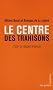 Le centre des trahisons