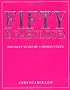 Fifty and Fabulous: The Best Years of a Woman's Life