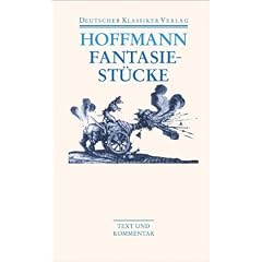 Fantasiest�cke in Callot's Manier. Mit Kommentar