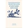 Fantasiest�cke in Callot's Manier. Mit Kommentar