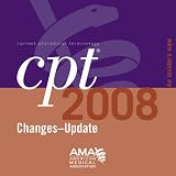 Review AMA Press  / CPT 2008 Changes Archives Update: 2-5 Users