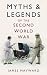 Myths & Legends of the Second World War