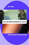 Access and Identity Management: Controlling Access to Online Information