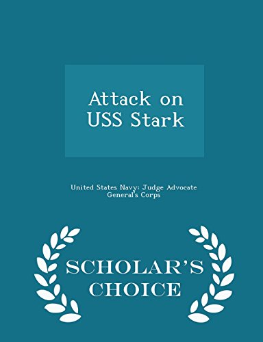 Attack on USS Stark - Scholar's Choice Edition