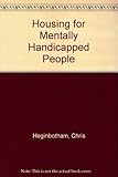 Housing for mentally handicapped people