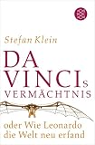 Da Vincis Verm�chtnis oder Wie Leonardo die Welt neu erfand title=