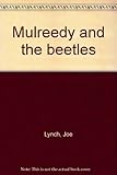 Mulreedy and the beetles
