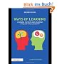 Ways of Learning: Learning Theories and Learning Styles in the Classroom (David Fulton Books)