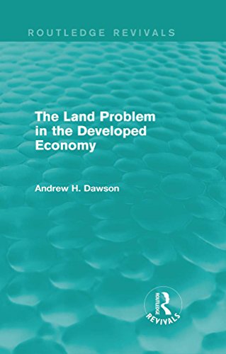 The Land Problem in the Developed Economy (Routledge Revivals)