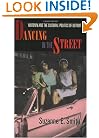 Dancing in the Street: Motown and the Cultural Politics of Detroit
