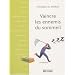 Vaincre les ennemis du sommeil