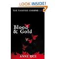 Blood And Gold: The Vampire Marius (Vampire Chronicles 08)