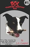 Doc Vampire-Hunting Dog (Volume 1)