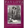 (Anna) Pavlova: Portrait of a Dancer