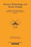 Science, Technology and Social Change: The Orange Book of `Einstein Meets Magritte' (Einstein Meets Magritte: An Interdisciplinary Reflection on Science, Nature, Art, Human Action and Society) (Vol 3)